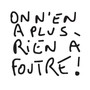 On n'en a plus rien à foutre (Explicit)