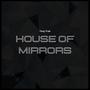 House of Mirrors