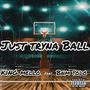 Just Tryna Ball (Explicit)