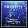 Hold It Down (feat. Patrick G) [Explicit]