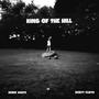 King Of The Hill (feat. Denis White) [Explicit]