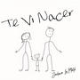 Te Vi Nacer