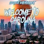 Welcome to Carolina (Explicit)