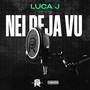 Nei deja vu (Explicit)