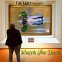 Watch The Duck (Explicit)