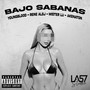 Bajo Sabanas (Explicit)