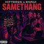 SAMETHANG (feat. Hitter2x) [Explicit]