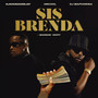 Sis Brenda (feat. Madumane & Xduppy) [Explicit]