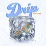 Drip (Explicit)