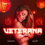 Veterana (Explicit)