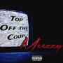 Top off the coup (Explicit)