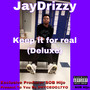 Keep it for real (Deluxe) [Explicit]