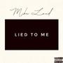 Lied to me (Explicit)