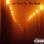Let God Do The Rest (feat. Jared Martin) [Explicit]
