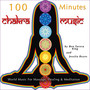 100 Minutes: Chakra Music (World Music for Massage, Healing & Meditation)