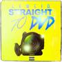 Straight To DVD (Explicit)