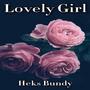 Lovely Girl (Explicit)