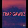 Trap Gawdz (Explicit)