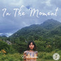 In the Moment