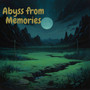 Abyss from Memories