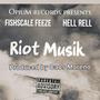 Riot musik (feat. Hell Rell) [Explicit]