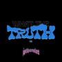 What the truth is (Explicit)
