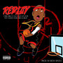 Replay (feat. Buddy Klein & Lil Bruh)