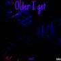 Older I Get (Explicit)