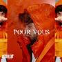 Pour vous (Explicit)