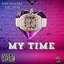 My Time (feat. Lil Pug) [Explicit]