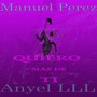 Quiero Mas de Ti (feat. Manuel Perez) [Explicit]