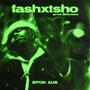 FASHXTSHO (Explicit)