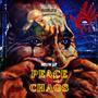 Peace In Chaos (Explicit)