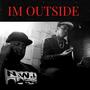 IM OUTSIDE ANTHEM (feat. WinkyWink) [Explicit]