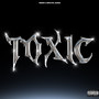 TOXIC (Explicit)