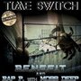 Time Switch (feat. Mobb Deep & Rap P) - Single