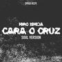 Cara o Cruz (Soul Version) [Explicit]