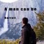 A man can be