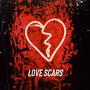 Love Scars (Explicit)