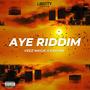 AYE RIDDIM (feat. ERAYNE)