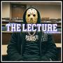 The Lecture (feat. Mistah F.A.B.) [Explicit]