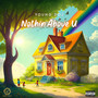 Nothin Above U (Explicit)