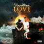 Unconditional Love (feat. APRYLE) [Explicit]