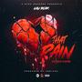 That Pain (feat. Sausy & Guerro) [Explicit]