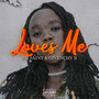 Loves Me (Explicit)