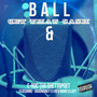 Ball Get That Cash (Explicit)