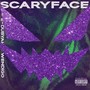 SCARYFACE (Explicit)