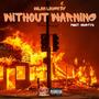 Without Warning (feat. 4ourty8) [Explicit]