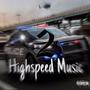 Highspeed Music, Pt. 2 (feat. Jay Loww & LilMyaa)