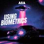 Using Biometrics (feat. Solo) [Explicit]